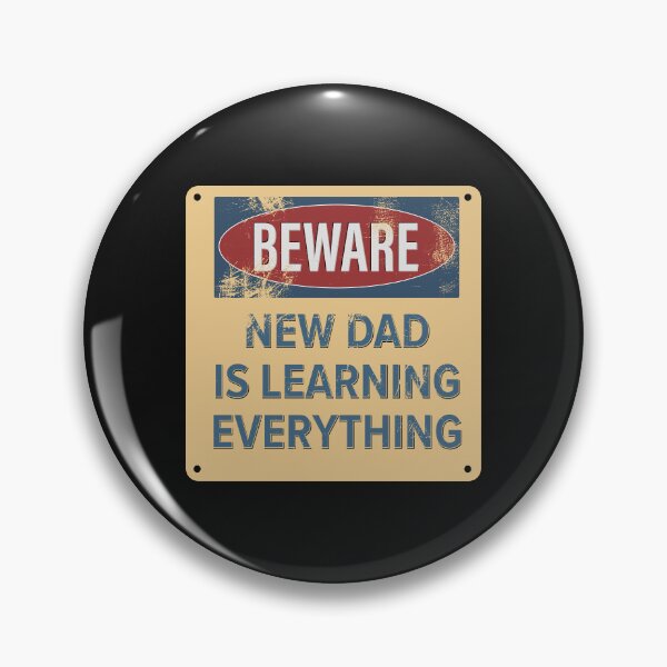 Item preview, BEWARE! NEW DAD IS LEARNING EVERYTHING designed and sold by tuapekkong2001.