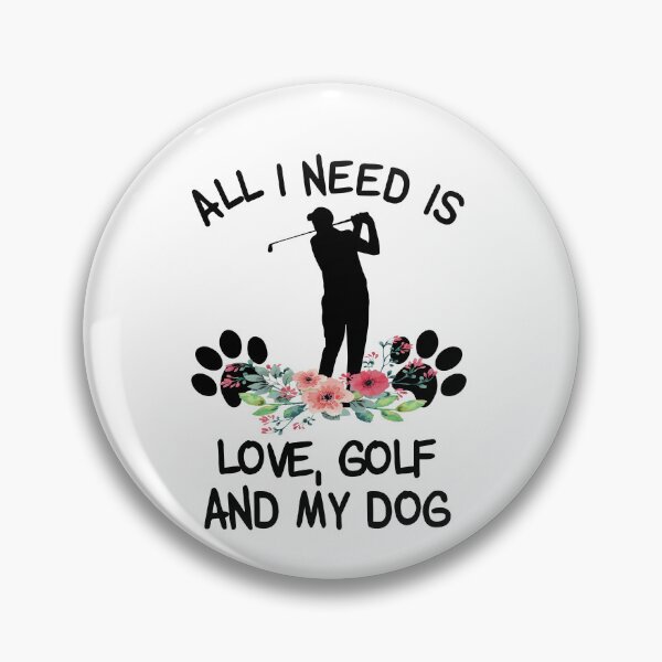 Item preview, All I need Is Love, Golf And My Dog Floral  designed and sold by SweetThreads79.