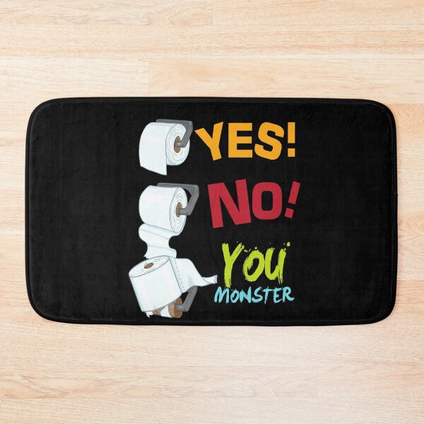Item preview, Yes No You Monster Toilet Paper Toilet designed and sold by MooonTees.