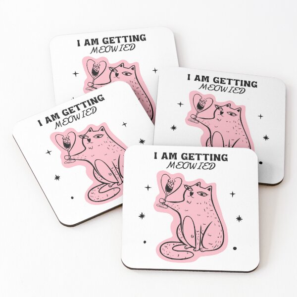 Item preview, I Am Getting Meowied designed and sold by LKDesigns24.
