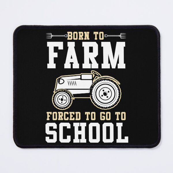 Item preview, Born to be a farmer Forced to go to school designed and sold by judysophia.