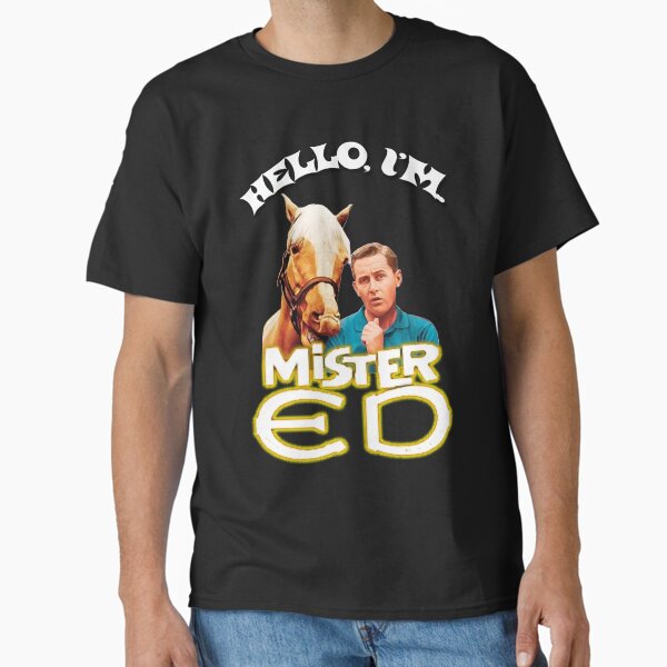 Item preview, Gifts Idea Hello I'M Mister Ed And Wilbur Gift For Christmas designed and sold by Joeypfannerstil.