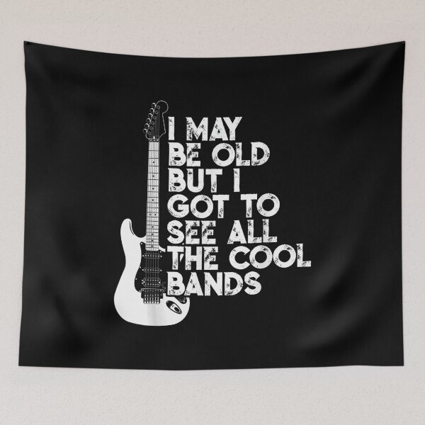 Item preview, I May Be Old But I Got To See All The Cool Bands designed and sold by zacben.