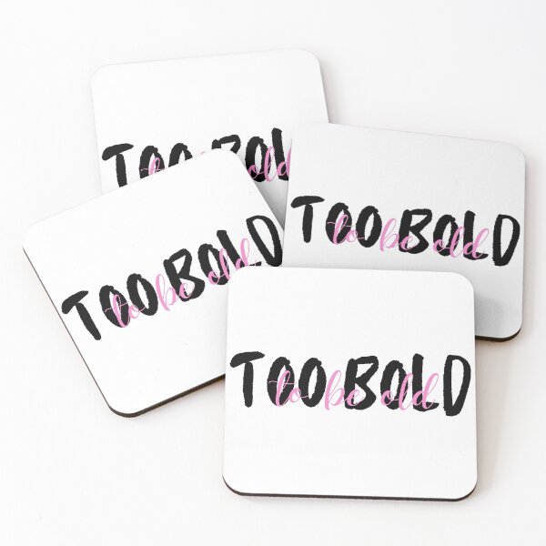 Item preview, Too Bold To Be Old  designed and sold by awe-someA.