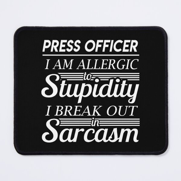 Item preview, Press Officer T Shirt - Sarcasm Job Gift Item Tee designed and sold by alexandraf49.