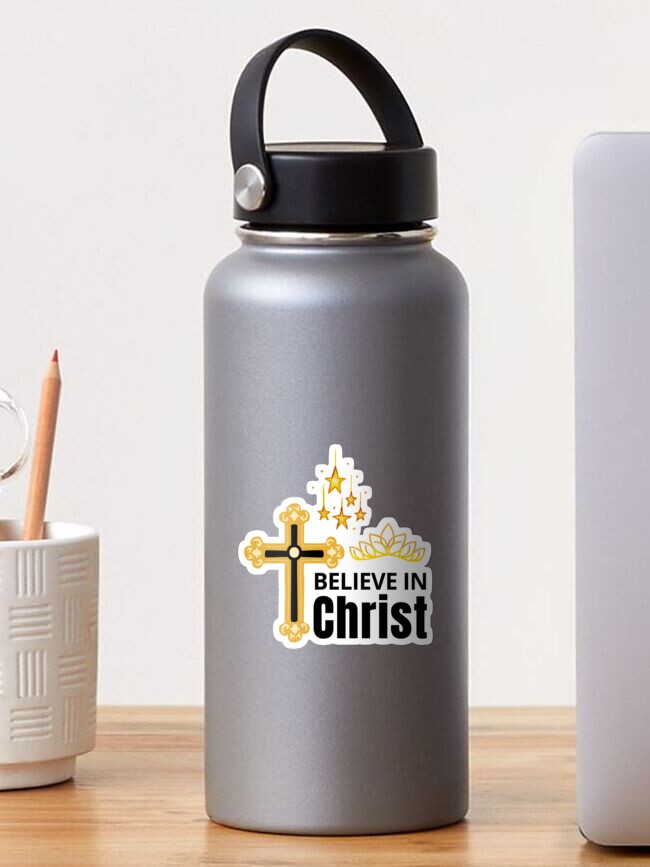 Sticker Croyez En Christ Courtes Citations Chretiennes Courte Citation Religieuse Par Delandor Redbubble