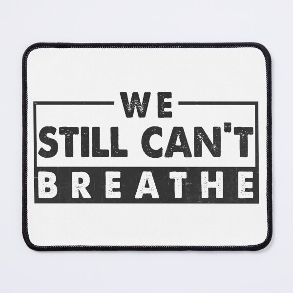 Item preview, We Still Can't Breathe designed and sold by DuShui.