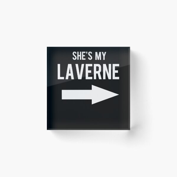 Item preview, Mens Womens She'S My Laverne Best Friends Matching Graphic Gifts designed and sold by Joeypfannerstil.