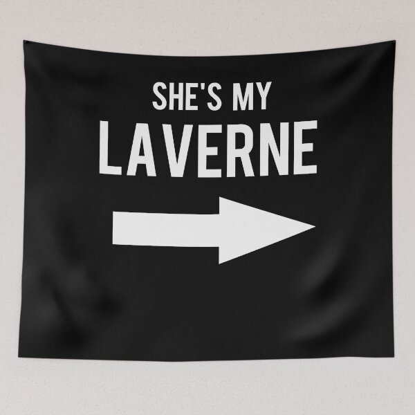 Item preview, Mens Womens She'S My Laverne Best Friends Matching Graphic Gifts designed and sold by Joeypfannerstil.