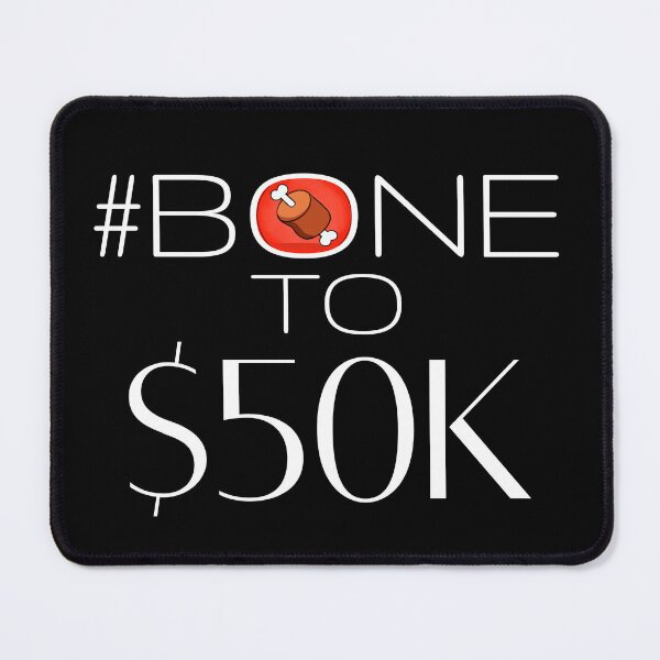 Item preview, #BONE to $50k designed and sold by ShibatokenMerch.