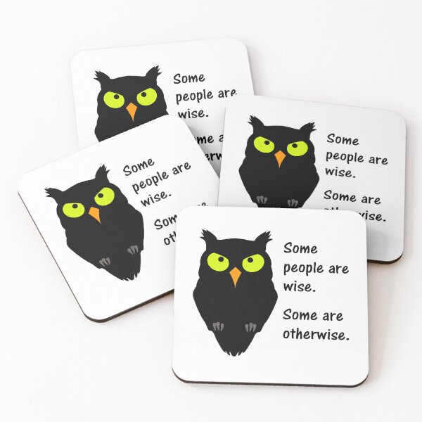 Item preview, Some people are wise. Some are otherwise. designed and sold by DistinguishedMe.