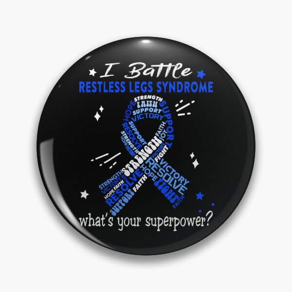 Item preview, Restless Legs Syndrome Warrior, I Battle Restless Legs Syndrome What's Your Superpower? designed and sold by Greggwillard.