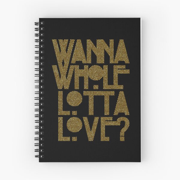 Item preview, Day Gift For Wanna Whole Lotta Love Funny Graphic Gifts designed and sold by ImaBoyle.