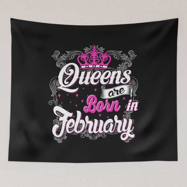 Item preview, Queens Are Born In February designed and sold by GalaxyPDX.