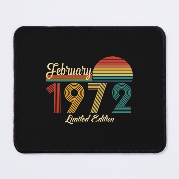 Item preview, February 1972 50 Years Of Being Awesome Limited Edition Since Old Vintage Tees designed and sold by GalaxyPDX.