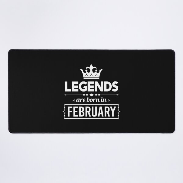 Item preview, Legends Are Born In February Birthday designed and sold by GalaxyPDX.