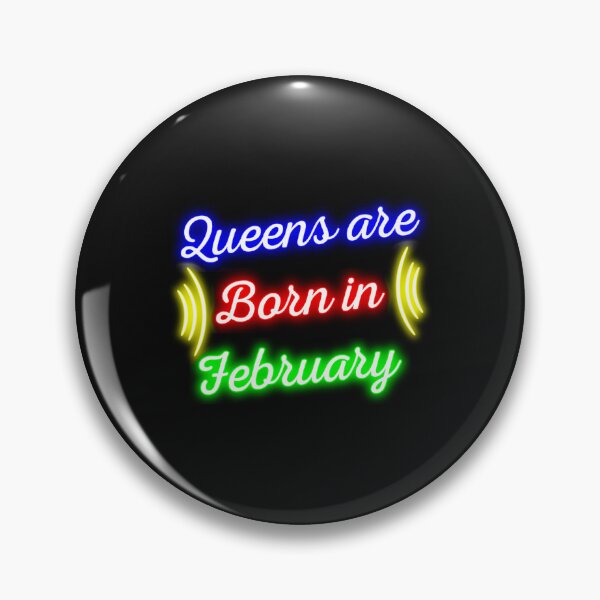 Item preview, Neon queens are born in february, special february born quotes, vibrant february queen birthday gift designed and sold by GalaxyPDX.