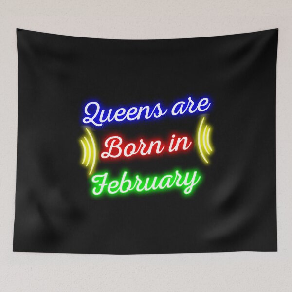 Item preview, Neon queens are born in february, special february born quotes, vibrant february queen birthday gift designed and sold by GalaxyPDX.