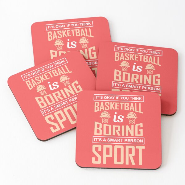 Item preview, Basketball is Boring, It's a Smart Person Sport designed and sold by Froyd Wess.