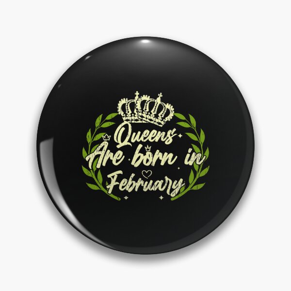 Item preview, Queens Are Born In February, Birthday Girl gift, girly, mom birthday, Birthday Girl, Queens are born      designed and sold by GalaxyPDX.