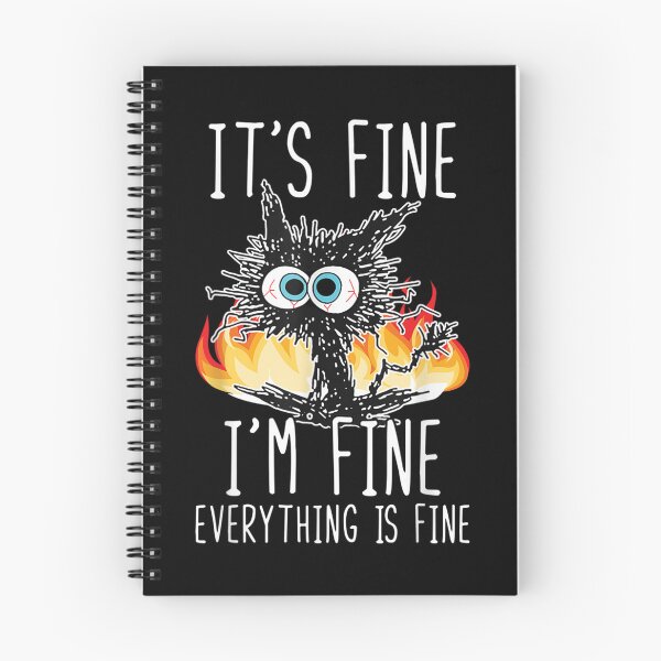 Item preview, Its Fine Im Fine Everything Is Fine Funny shirt, Funny Cat designed and sold by zacben.