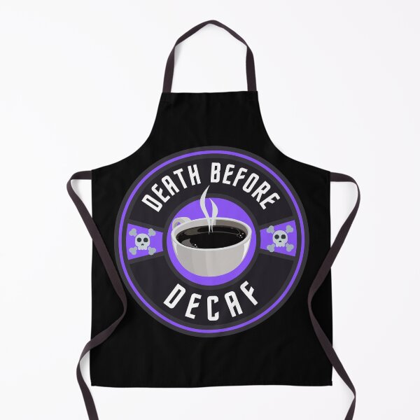 Item preview, Death Before Decaf designed and sold by LP.
