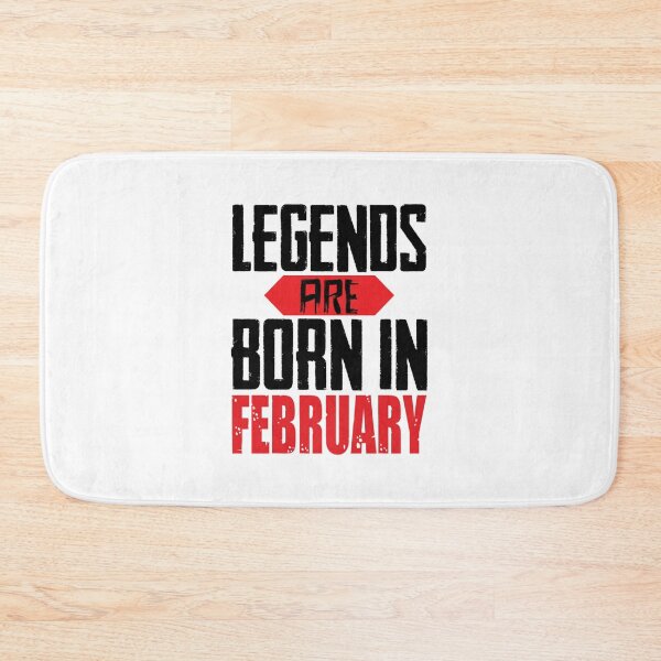 Item preview, Legends Are Born In February Birthday      designed and sold by GalaxyPDX.