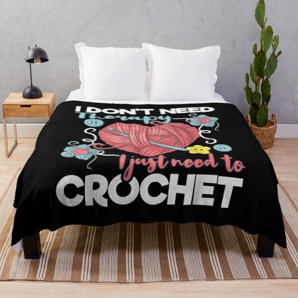 Item preview, I Don't Need Therapy I Just Need To Crochet - Cool Crocheting designed and sold by zacben.