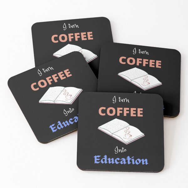 Item preview, I Turn Coffee Into Education - Funny and Cute quotes designed and sold by Designspot2020.