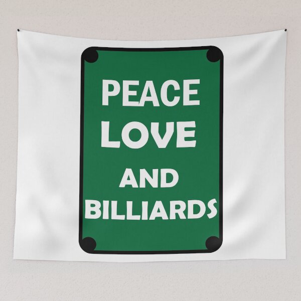 Item preview, Peace Love And Billiards , Billiards Lover . designed and sold by Every Pet  Shirts.