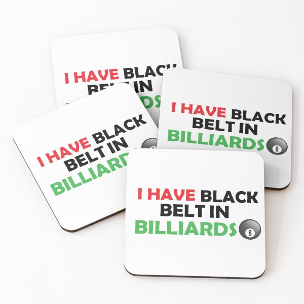 Item preview,  I Have A Black Belt In Billiards . designed and sold by Every Pet  Shirts.
