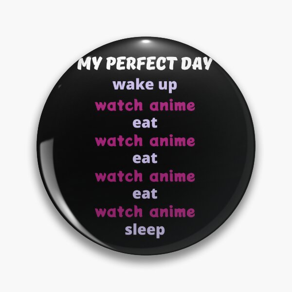Item preview, My perfect day schedule Watch anime designed and sold by AliceMarr.