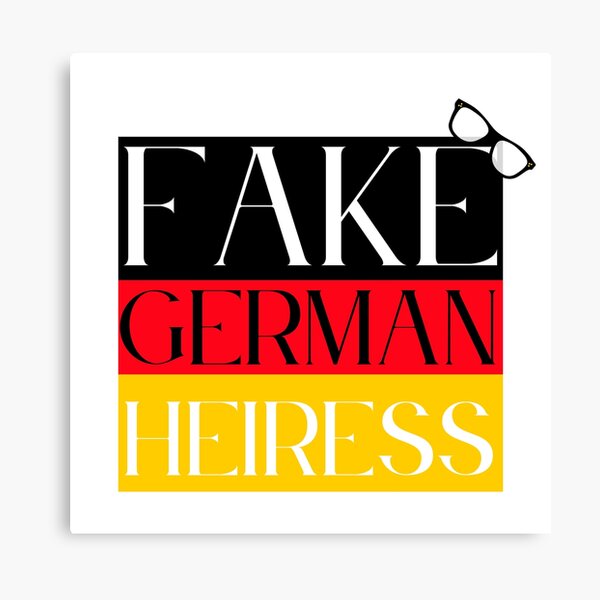 Colorful Fake German Heiress German Flag Funny Anna Delvey Meme Canvas Print For Sale By