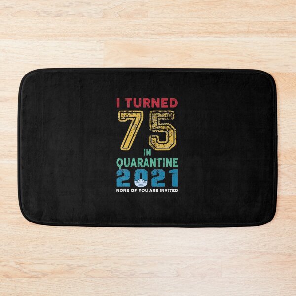 Item preview, Vintage I Turned 75 in Quarantine 2021 75 Years Old Birthday  designed and sold by TammiDongieux.