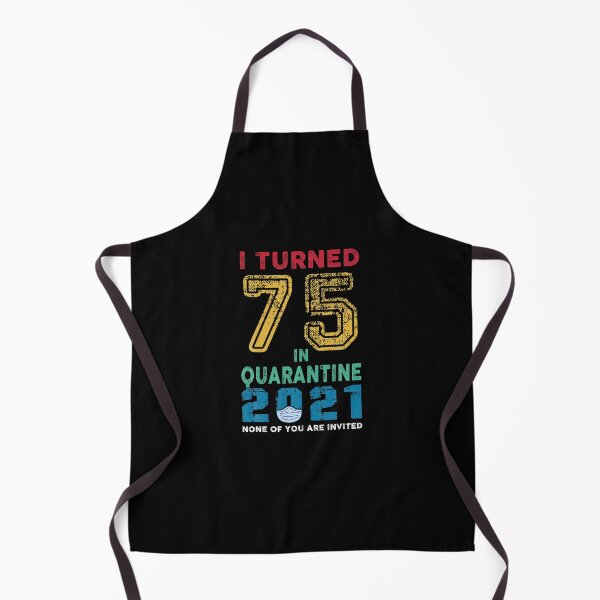 Item preview, Vintage I Turned 75 in Quarantine 2021 75 Years Old Birthday designed and sold by TammiDongieux.