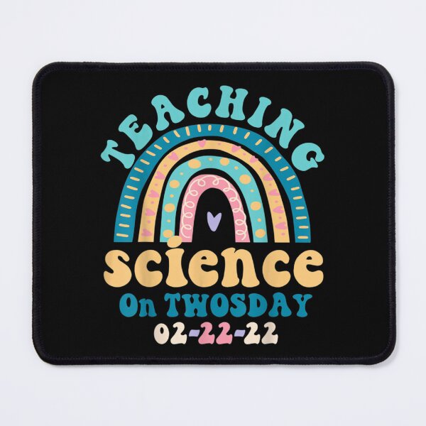 Item preview, Teaching Science On Twosday 2 22 22 Science Teacher designed and sold by laurenm233.