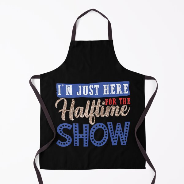 Item preview, I'm Just Here For The Halftime Show, Cool designed and sold by zacben.