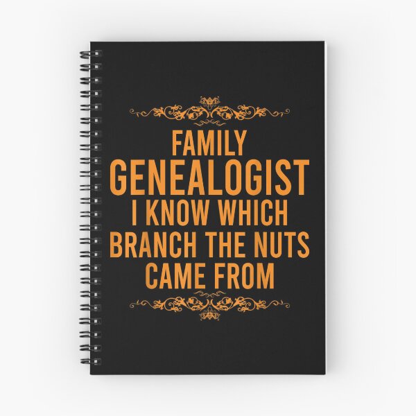 Item preview, Family Genealogist I Know Which Branch The Nuts Came From  designed and sold by laurenm233.