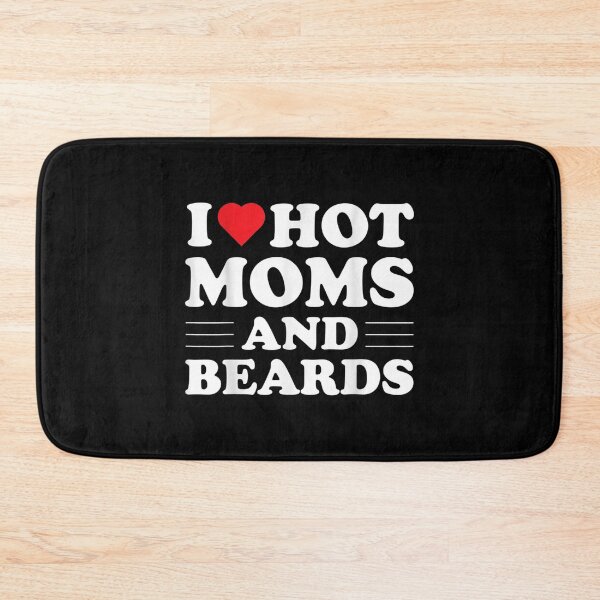 Item preview, I Love Hot Moms And Beards Red Hearts Valentines Day  designed and sold by laurenm233.