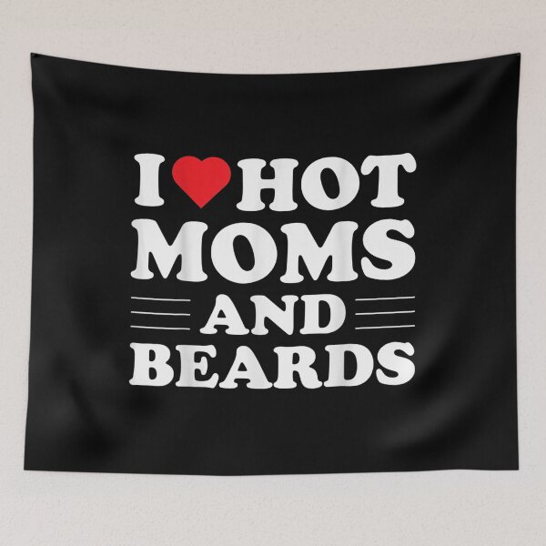 Item preview, I Love Hot Moms And Beards Red Hearts Valentines Day  designed and sold by laurenm233.