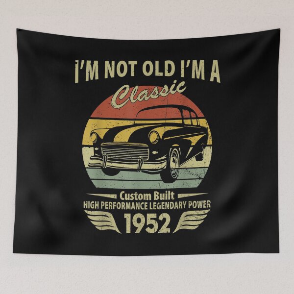 Item preview, Vintage 1952 Car Birthday Gift Im Not Old Im A Classic 1952  designed and sold by laurenm233.