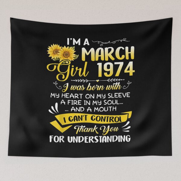 Item preview, I'm A March Girl 1974 Sunflower 48th Birthday  designed and sold by laurenm233.