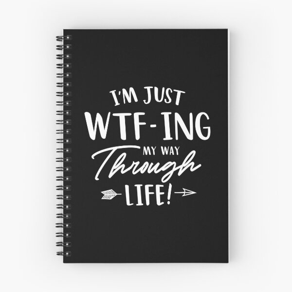 Item preview, I'M Just Wtf-Ing My Way Through Life designed and sold by denissebla.