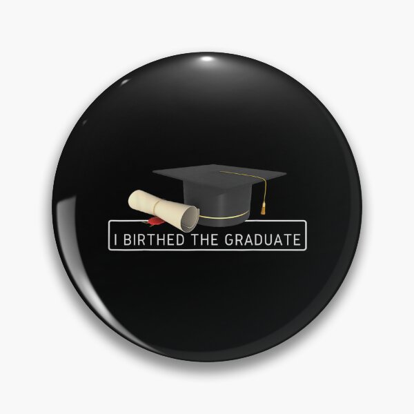 Item preview, I Birthed The Graduate Matching Fun Family Graduation Party  designed and sold by laurenm233.