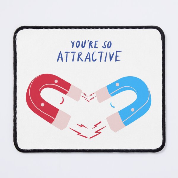 Item preview, You're so Attractive designed and sold by Scopestor.