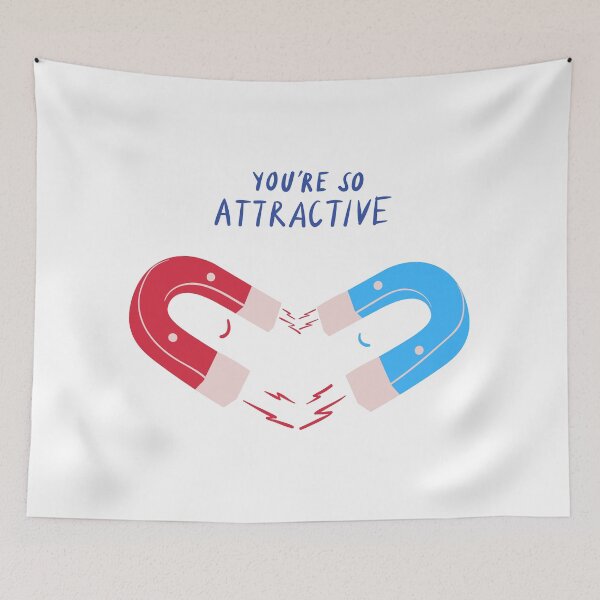 Item preview,  You're so Attractive designed and sold by Scopestor.