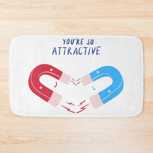 Item preview,  You're so Attractive designed and sold by Scopestor.