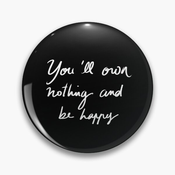 Item preview, you'll own nothing and be happy minimalist handwritten quote designed and sold by InmyOwnwords.