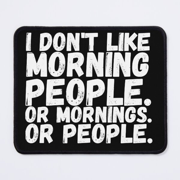 Item preview, I don't like morning people designed and sold by PlanBesser.