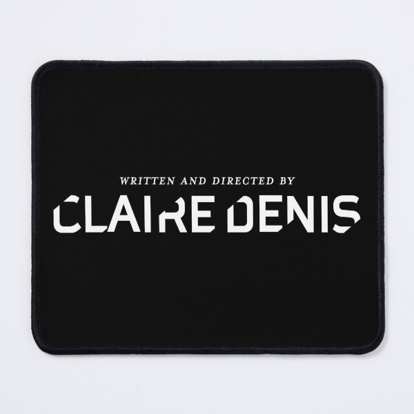 Item preview, Written and Directed by Claire Denis designed and sold by ShadowsAndFaces.